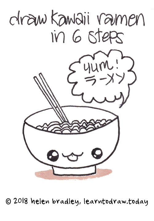 How To Draw Kawaii Ramen In Six Steps Learn To Draw In this tutorial, you will learn how to. learn to draw